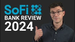 SoFi Bank Review 2024  The Best Checking amp Savings Account in 2024 [upl. by Irving]