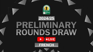 TotalEnergies CAF Confederation Cup 202425 Preliminary Draw French [upl. by Sigfried]