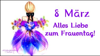 Liebe Grüße zum Frauentag 🌹 8 März  🌹 Happy Womens Day🌹 [upl. by Llatsyrk]