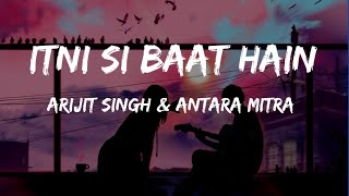 Itni Si Baat Hai Full Lyrics Video  Azhar  Emraan Hashmi Prachi Desai  Arijit Singh Pritam [upl. by Ahtar280]