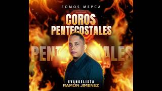 COROS PENTECOSTALES RAMÓN JIMENEZ HONDURAS [upl. by Aloisia]