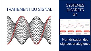 Traitement de signal 4 Numérisation dun signal analogique [upl. by Aiveneg906]