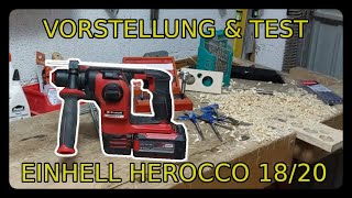 Vorstellung amp Test  Einhell Herocco 1820  Bohrhammer [upl. by Novaj]