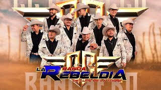 💯🔥El Corazón de Texas  Banda la Rebeldía El Orgullo Ranchero 🔥💯 [upl. by Ak]