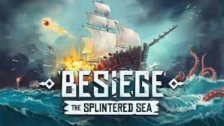 Besiege The Splintered Sea Announcement Trailer [upl. by Esenej]