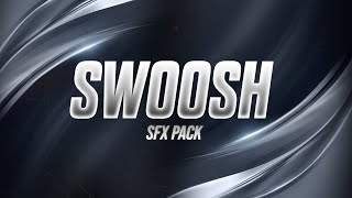 Swoosh Sound Effect No Copyright  Best Swoosh Sound Effect Transition Pack  2024 [upl. by Ocin]