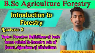 Forestry Definitions of basic terms related to forestry role of forest objectives of silviculture [upl. by Stavros]