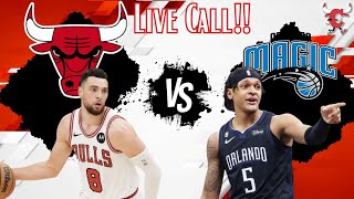 Chicago Bulls Vs Orlando Magic Live Call [upl. by Eelrebmik]