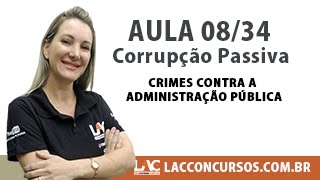 Corrupção Passiva  Crimes contra a Administração Pública 0834 [upl. by Ettigirb]