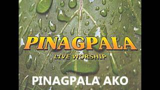 PINAGPALA AKO [upl. by Hippel]