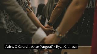 Arise O Church Arise Angotti  Ryan Chimzar [upl. by Badger]