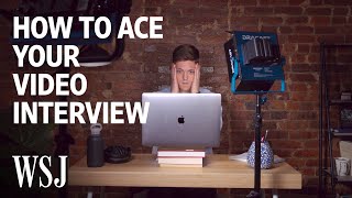 How to Ace Your Video Interview  WSJ [upl. by Aiuhsoj]