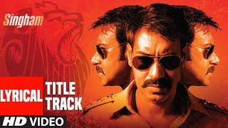 Lyrical  Singham Title Song  Feat Ajay Devgan  Sukhwinder Singh  TSeries [upl. by Zellner593]