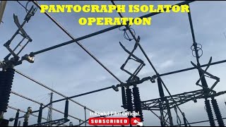 PANTOGRAPH ISOLATOR OPERATIONAMAZING [upl. by Hephzipah919]