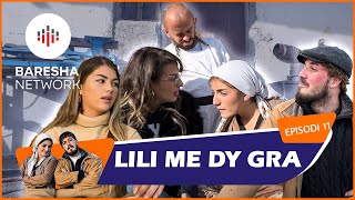 Lili amp Zoja  Lili me dy gra “Episodi 11” Pse i bon Lili 3 gra [upl. by Laurent]