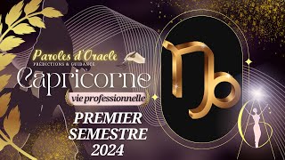 ♑️ Capricorne Professionnel 💫Projection 1er Semestre année 2024💫 guidance prévisions [upl. by Ahsenor]