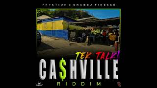 Grabba Finesse  Tek Talk Cashville Riddim  Official Audio [upl. by Barthel985]