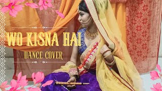 Woh Kisna Hai dance performance  Krishna Janmashtami Special dancecover dance [upl. by Alyehc]