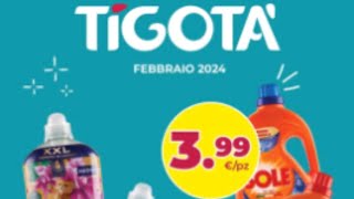 Volantino Tigotá🛒 dall1 al 29 Febbraio 2024 [upl. by Emmet]