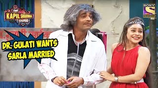 Dr Gulati Wants To Get Sarla Married  The Kapil Sharma Show [upl. by Aihtnyc]