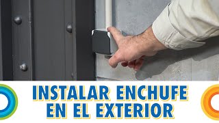 Instalar un enchufe en el exterior Bricocrack [upl. by Swarts]