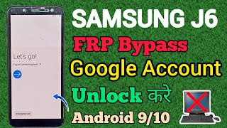 SAMSUNG J6  FRP Bypass  Android 910  Google Account Unlock  Without Pc  New Method 2024 [upl. by Seth742]