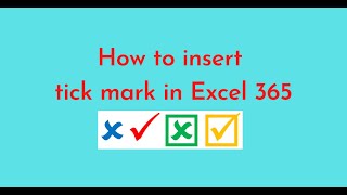 How to insert tick mark in Excel 365 [upl. by Davita154]