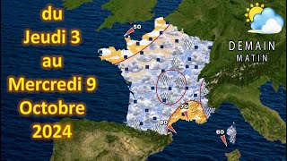 Prévision météo France du Jeudi 3 au Mercredi 9 Octobre 2024 [upl. by Schultz]