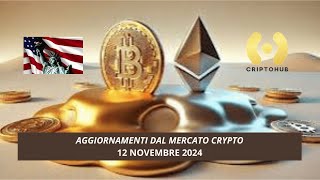 Aggiornamenti dal Mercato Crypto di martedì 12 novembre 2024  Live Finanza Now [upl. by Tnemelc]