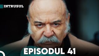 Intrusul Episodul 41  İçerde [upl. by Ofella654]