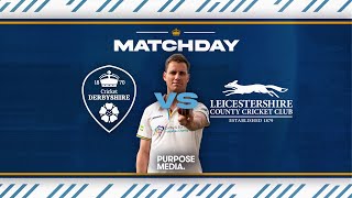 🔴 LIVE  Derbyshire vs Leicestershire Day Two [upl. by Oleta331]