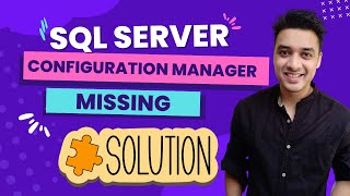 Sql Server Configuration Manager not showing in windows 10  Solved 100 [upl. by Nodnab834]