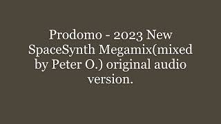 Prodomo  2023 New SpaceSynth Megamixmixed by Peter O original audio version [upl. by Eiaj]