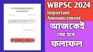 🔥Wbpsc latest notification 2024💥  Result Announcement 2024  Wbpsc 2024 [upl. by Esau540]