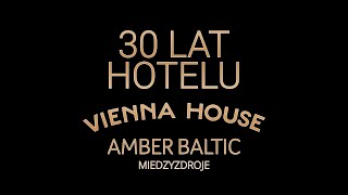 Viena House Amber Baltic Międzyzdroje 30 urodziny studioszczecincom by partyonline [upl. by Hauser]