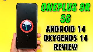 OnePlus 9R 5G Android 14 And OxygenOS 14 Review [upl. by Nitsur]