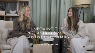 UNBOXING THE 2023 ASTRID amp MIYU ADVENT CALENDARS WITH GEORGIA WHITE amp LAUREN GRACE  Astrid amp Miyu [upl. by Nymzaj]