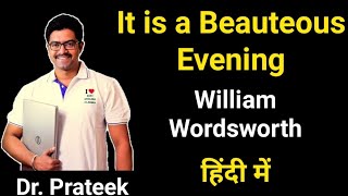 Its a beauteous evening by William Wordsworth in Hindi by Prateek sir best English classes Bikaner [upl. by Dorette22]