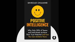 Positive Intelligence by Shirzad Chamine Free Audiobook Summary [upl. by Norvin]