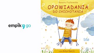 Renata Piątkowska quotOpowiadania do chichotaniaquot audiobook Czyta Artur Barciś [upl. by Greggory953]