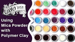 Using Mica Powders with Polymer Clay [upl. by Ecire]