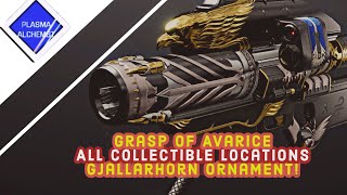 Destiny 2 Grasp Of Avarice Collectibles Guide Gjallarhorn Ornament [upl. by Olracnaig]