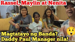 Wow😲Maylin Rassel at Nenita Magtatayo ng Banda  Daddy Paul Manager nila [upl. by Christabel]