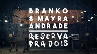 Branko amp Mayra Andrade  Reserva Pra Dois Official Music Video [upl. by Layney25]