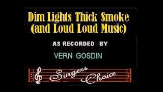 Vern Gosdin  Dim Lights Thick Smoke And Loud Loud Music Wbgv Karaoke Improved Audio [upl. by Jeane]