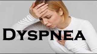 Dyspnea its causes and treatment [upl. by Nale929]