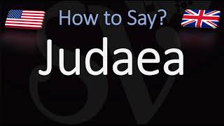 How to Pronounce Judaea CORRECTLY [upl. by Luigino53]