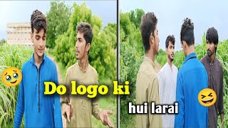 Rasty main Hui 🥹Do logo ki larai🥺 [upl. by Nade]