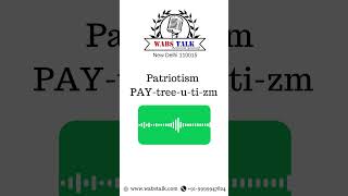 How to Pronounce Patriotism [upl. by Machute375]