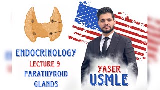 Endocrine Lecture 9 Parathyroid USMLE Step1  Dr Yaser [upl. by Esenwahs]